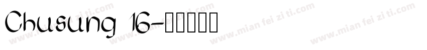 Chusung 16字体转换